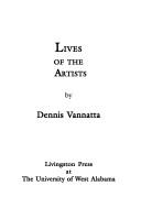 Cover of: Lives of the Artists by Dennis Vannatta