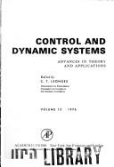 Cover of: Control and dynamic systems: advances in theory and applications.