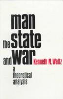 Cover of: Man, the State and War: A Theoretical Analysis (Institute of War & Peace Studies Series)