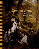 Cover of: Coming of Age: American Art, 1850's to 1950's