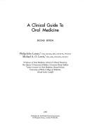 Cover of: A Clinical Guide to Oral Medicine (Clinical Guide)