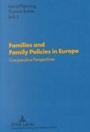 Cover of: Families And Family Policies In Europe: Comparative Perspectives