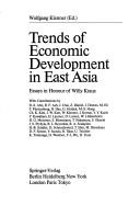 Cover of: Trends of Economic Development in East Asia: Essays in Honour of Willy Kraus