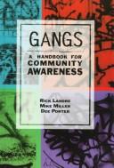 Cover of: Gangs: a handbook for community awareness
