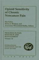 Cover of: Opioid Sensitivity of Chronic Noncancer Pain (Progress in Pain Research and Management, V. 14)