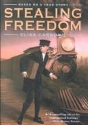 Cover of: Stealing Freedom by Elisa Carbone
