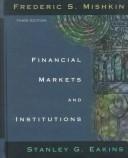 Financial Markets and Institutions by Frederic S. Mishkin