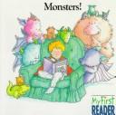Cover of: Monsters! (My First Reader)