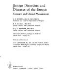 Cover of: Benign Disorders and Diseases of the Breast: Concepts and Clinical Management