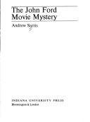 Cover of: The John Ford Movie Mystery ([Cinema one] ; 27)