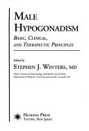 Cover of: Male hypogonadism by edited by Stephen J. Winters.