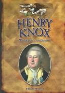 Cover of: Henry Knox: Washington's Artilleryman