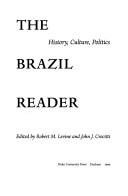 Cover of: The Brazil reader by edited by Robert M. Levine and John J. Crocitti.