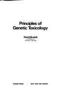 Cover of: Principles of genetic toxicology by David Brusick