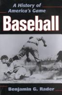Cover of: Baseball: a history of America's game