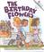 Cover of: The Birthday Flowers (Rookie Choices)