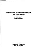 Nln Guide to Undergraduate Rn Education by National League for Nursing.