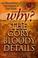 Cover of: Why the Gory, Bloody Details?