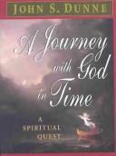 Cover of: A Journey With God in Time: A Spiritual Quest