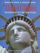Cover of: United States: Adventures in Time and Place  | 