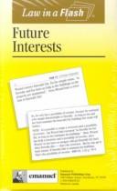 Cover of: Future Interests (Law in a Flash) 2nd Edition | Kimm Walton