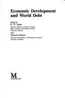 Cover of: Economic Development and World Debt: International Conference Proceedings