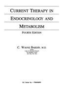 Cover of: Current Therapy in Endocrinology & Metabolism (Current Therapy Series) | C. Wayne Bardin