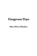 Cover of: Dangerous Days by Mary Roberts Rinehart