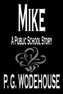 Cover of: Mike by P. G. Wodehouse