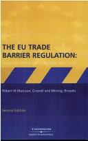 Cover of: Eu Trade Barrier Regulation: Tackling Unfair Foreign Trade Practices