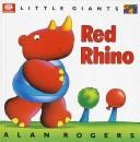 Cover of: Red Rhino (Little Giants)
