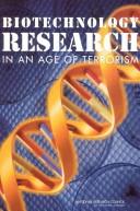 Cover of: Biotechnology research in an age of terrorism