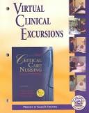 Cover of: Virtual Clinical Excursions 2.0 to Accompany Thelan's Critical Care Nursing: Diagnosis and Management