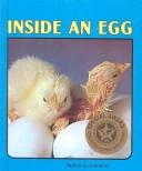 Cover of: Inside an Egg by Sylvia A. Johnson, Sylvia A. Johnson