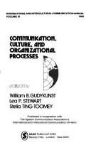 Cover of: Communication, Culture, and Organizational Processes (International and Intercultural Communication Annual) by William B. Gudykunst, Leah P. Stewart, Stella Ting-Toomey