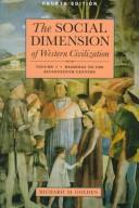 Cover of: The social dimension of Western civilization: Volume 2: readings from the sixteenth century to the present