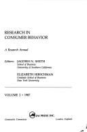 Cover of: Research in consumer behaviour: a research annual.
