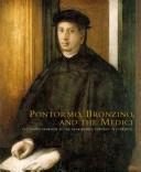 Cover of: Pontormo, Bronzino, And The Medici by Carl Brandon Strehlke