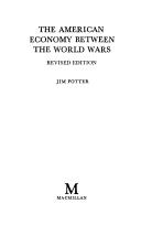 Cover of: The American economy between the World Wars