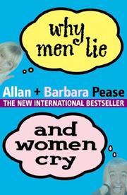 Cover of: Why Men Lie and Women Cry by Allan Pease, Barbara Pease