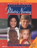 Cover of: Study Guide to Whaley & Wong's Essentials of Pediatric Nursing