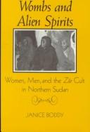Cover of: Wombs and alien spirits by Janice Patricia Boddy