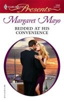 Cover of: Bedded At His Convenience by Margaret Mayo