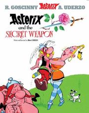 Cover of: Asterix and the Secret Weapon by Albert Uderzo
