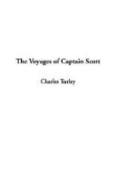 Cover of: The Voyages of Captain Scott by Charles Turley