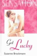 Cover of: Get Lucky (Tall, Dark & Dangerous, Book 9)