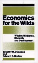 Cover of: Economics for the wilds: wildlife, wildlands, diversity and development