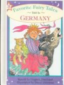 Cover of: Favorite Fairy Tales Told in Germany by Virginia Haviland, Susanne Suba, Virginia Haviland