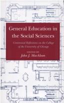 Cover of: General education in the social sciences: centennial reflections on the College of the University of Chicago
