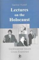 Cover of: Lectures On The Holocaust | Germar Rudolf